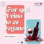 ¿Por qué el vino a veces no es vegano?